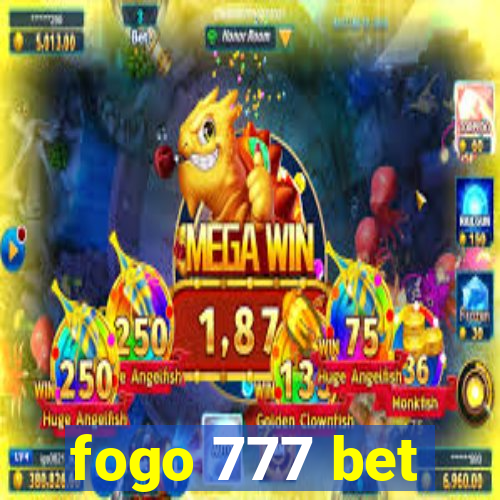 fogo 777 bet